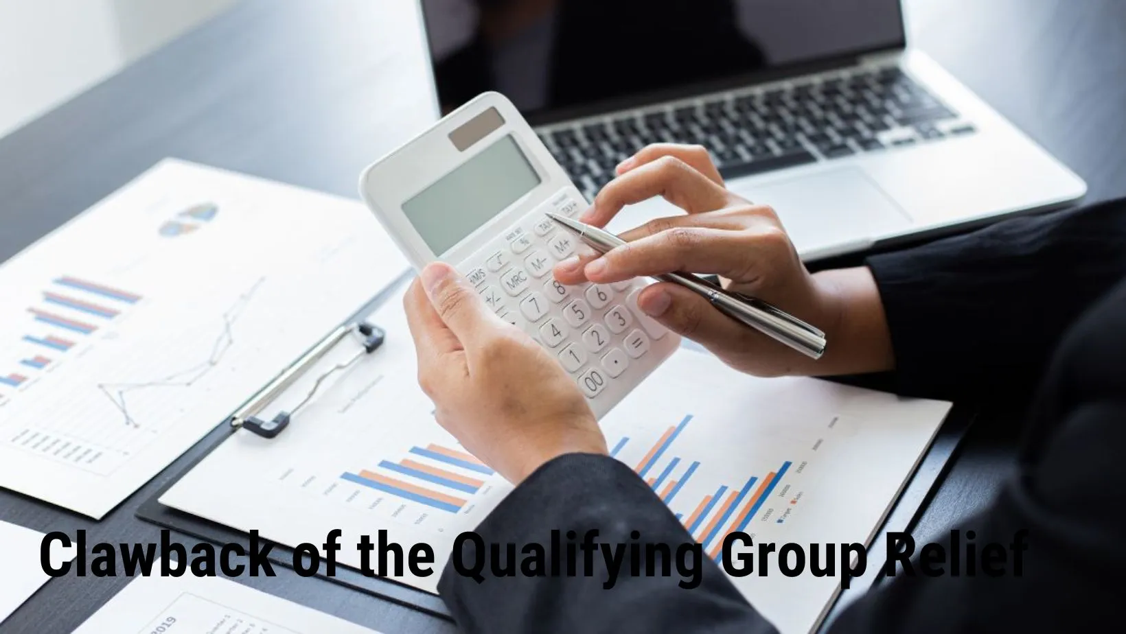 Understanding the Clawback of the Qualifying Group Relief