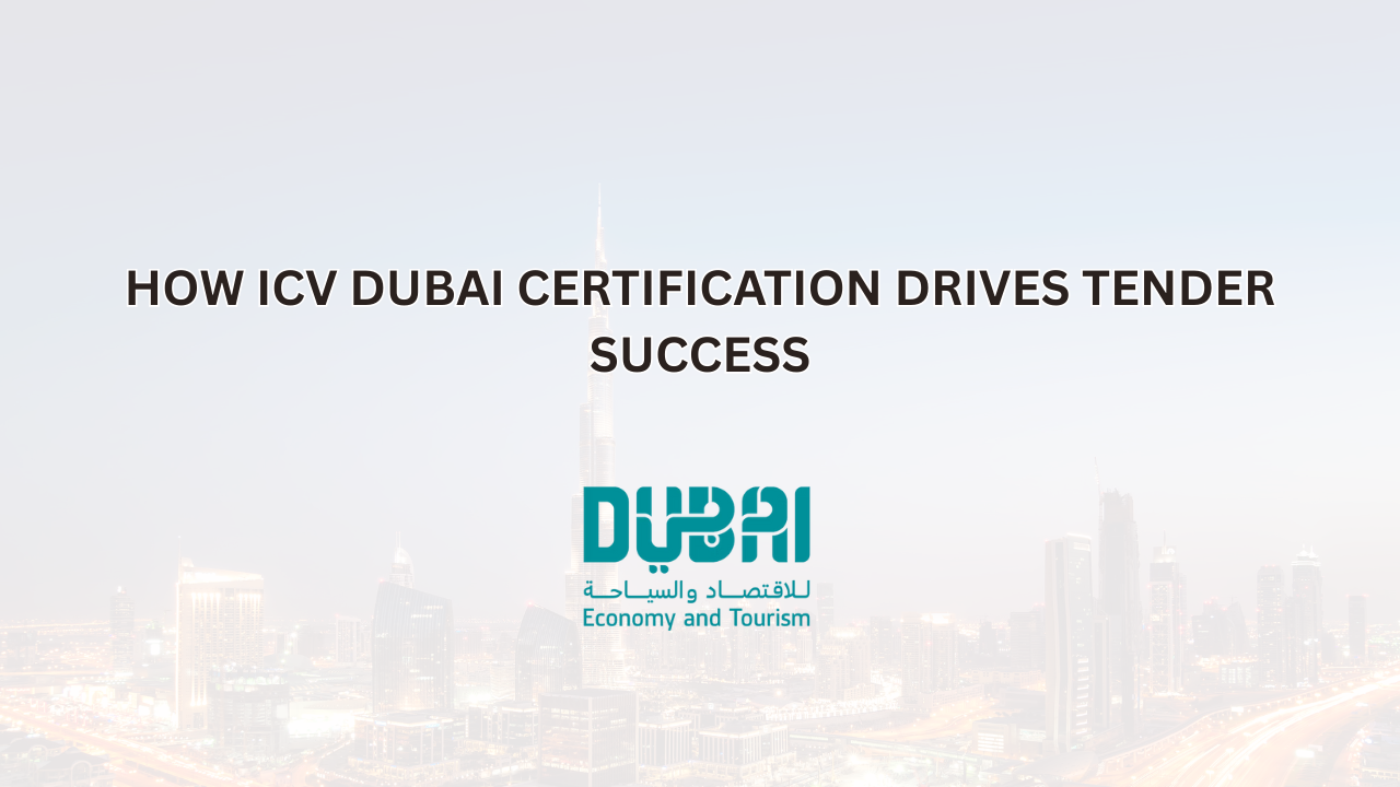 How ICV Dubai certification drives tender success
